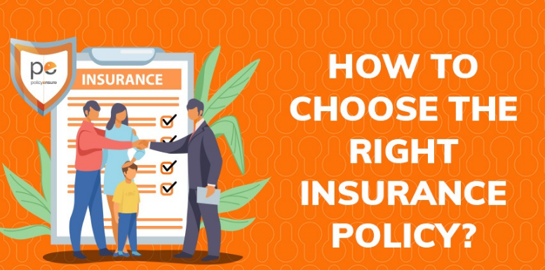 How to Choose the Right Insurance Policy